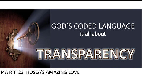 God's Coded Language Part 23 is a preserved story for 21st century Christians