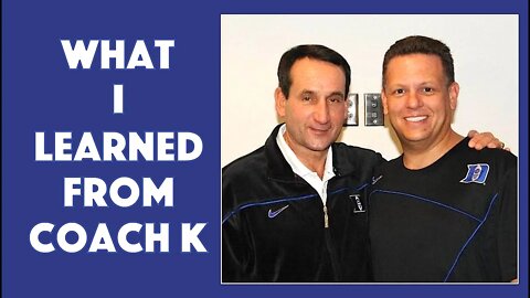 What I Learned From Coach K