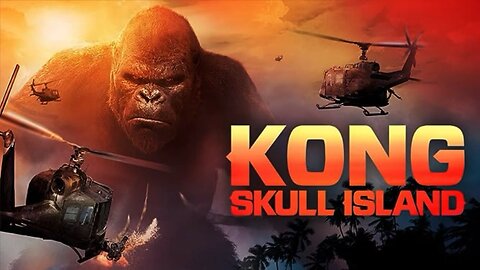 Kong: Skull Island 2017