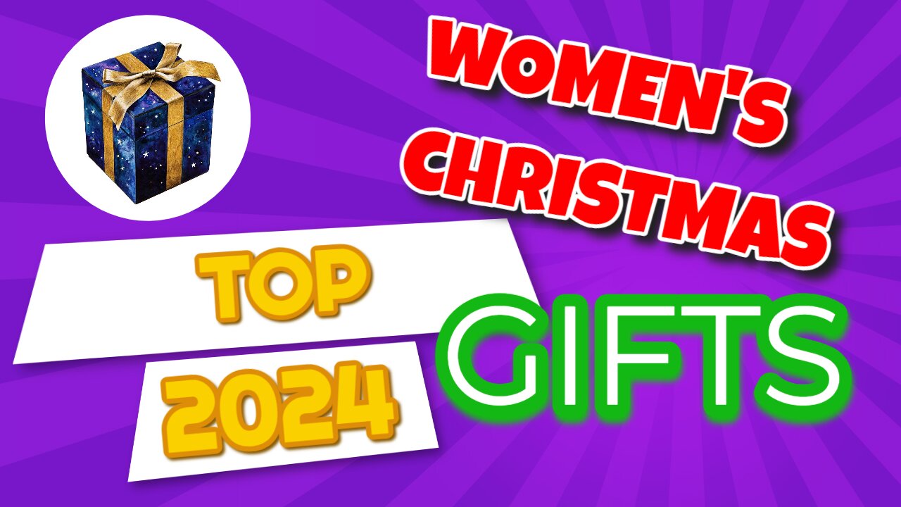 Top 5 Women's Christmas Gifts For 2024