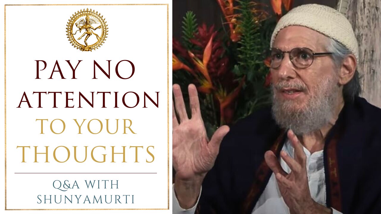 The Condition of the Ego is Irrelevant - Shunyamurti Questions & Answers