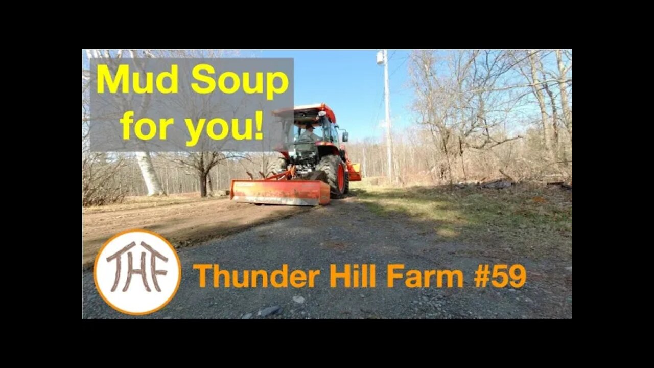 Thunder Hill Farm #59 - Mud soup for you!