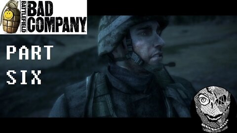 (PART 06) [Alone] Battlefield: Bad Company