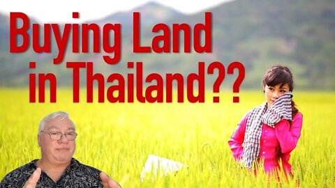How to BUY LAND in THAILAND? 2022