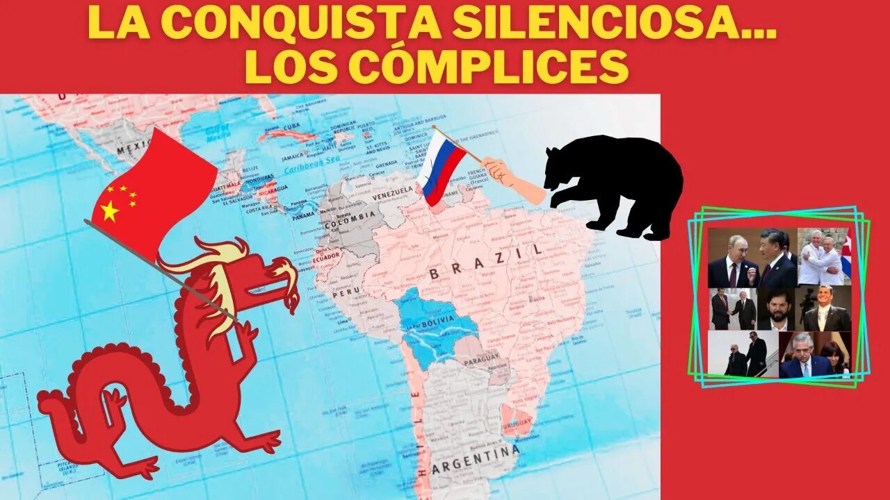 EL ROBO SILENCIOSO DE LAS SOBERANÍAS, CHINA CONQUISTA AMÉRICA LATINA