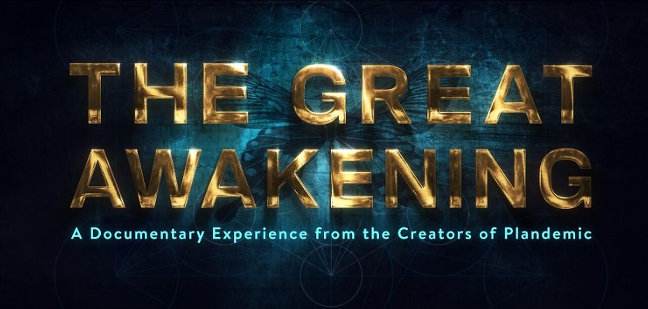 Plandemic lll: The Great Awakening
