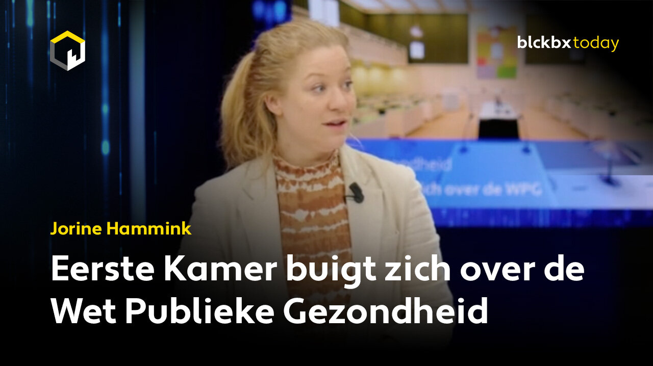 Eerste Kamer buigt zich over de Wet Publieke Gezondheid - Jorine Hammink