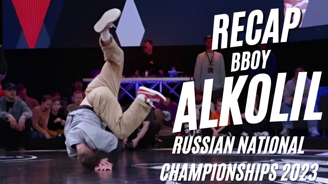 TOP SETS BBOY ALKOLIL | RECAP | R.N. CHAMPIONSHIPS 2023