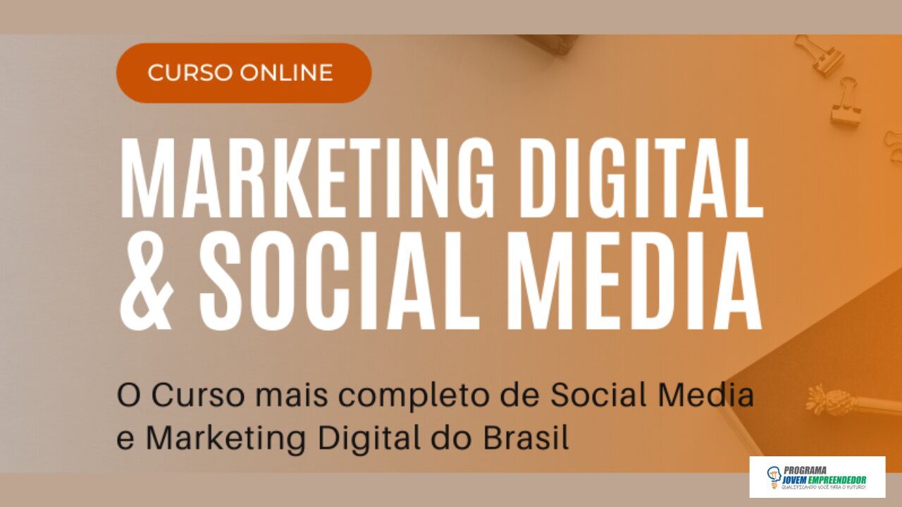 Mostrando Curso de Marketing Digital e Social Media Online Completo Portal Jovem Empreendedor agora