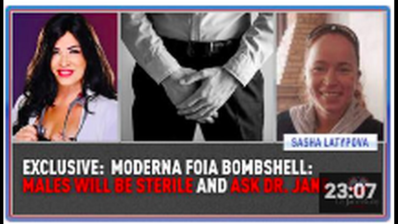 Exclusive: Moderna FOIA Bombshell Males Will Be Sterile