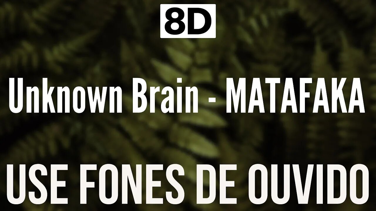 Unknown Brain - MATAFAKA (feat. Marvin Divine) | 8D AUDIO (USE FONES DE OUVIDO 🎧)