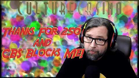 I Hit 250 Thanks to You and CBS is Ridiculous!