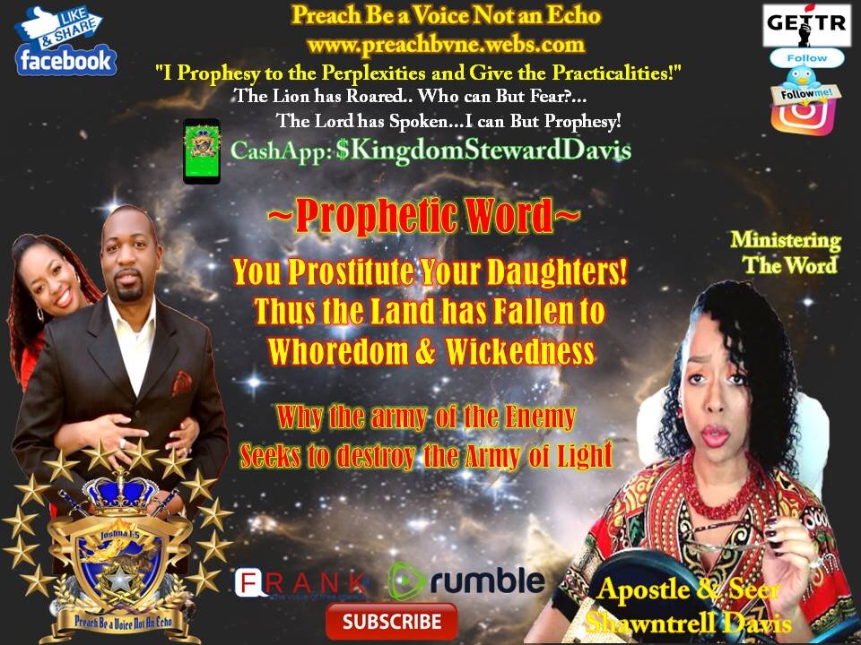 You Prostitute Your Daughters, Now the Land has Fallen to Whoredom & Wickedness