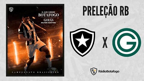 PRELEÇÃO RB AO VIVO - BOTAFOGO X GOIAS