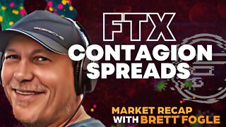 FTX CONTAGION SPREADS Weekly Crypto Market T/A With Brett Fogle