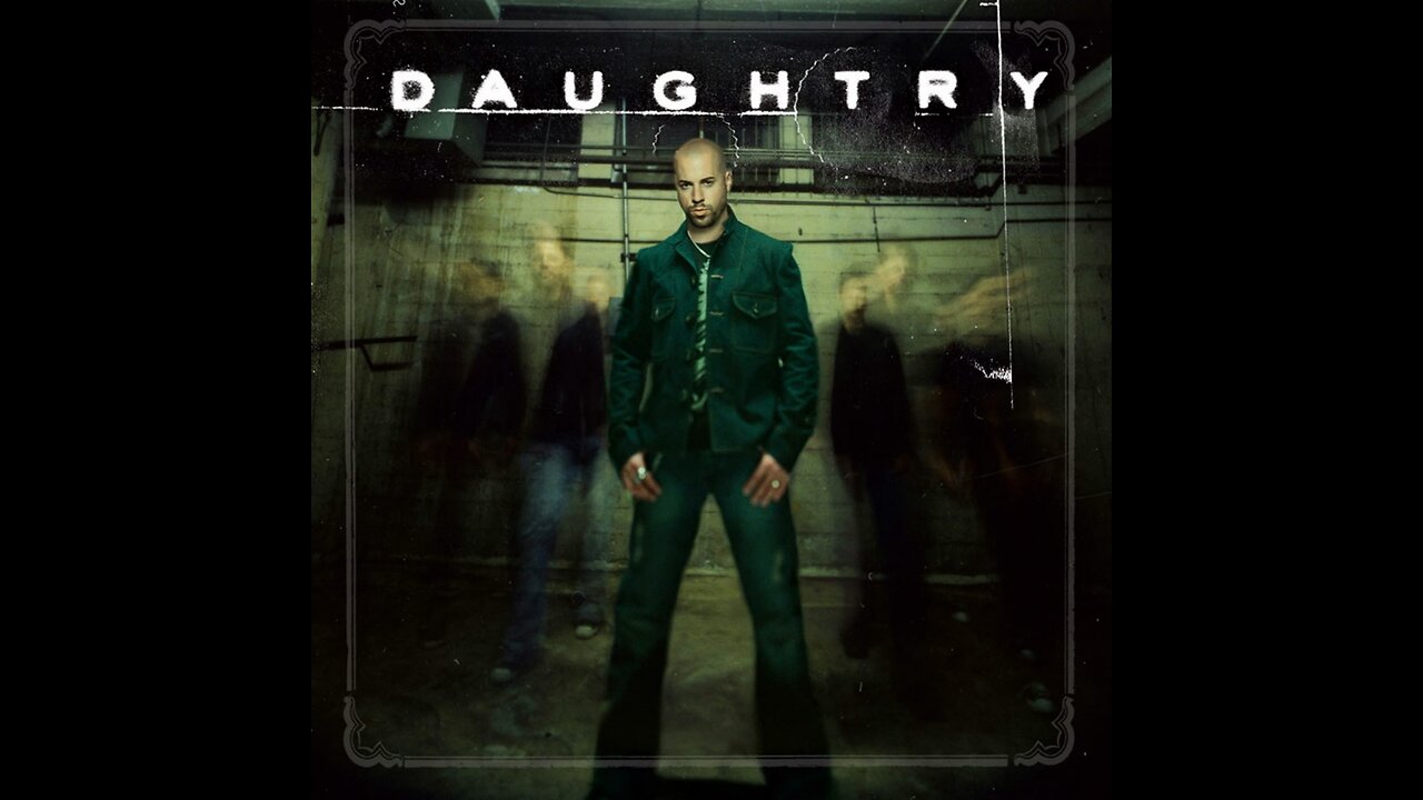 Daughtry - Daughtry