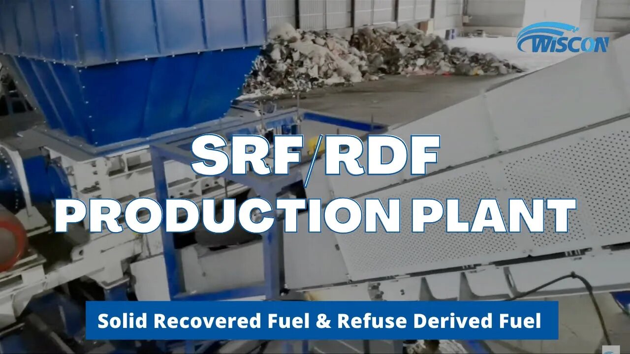 Solid Recovered Fuel (SRF) Production Plant - Refuse Derived Fuel (RDF) Production System