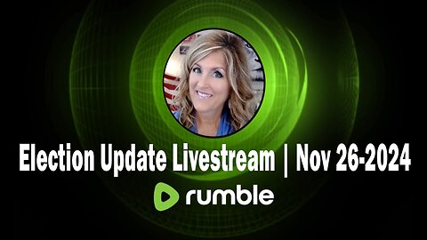 Election Update Livestream | Nov 26-2024,