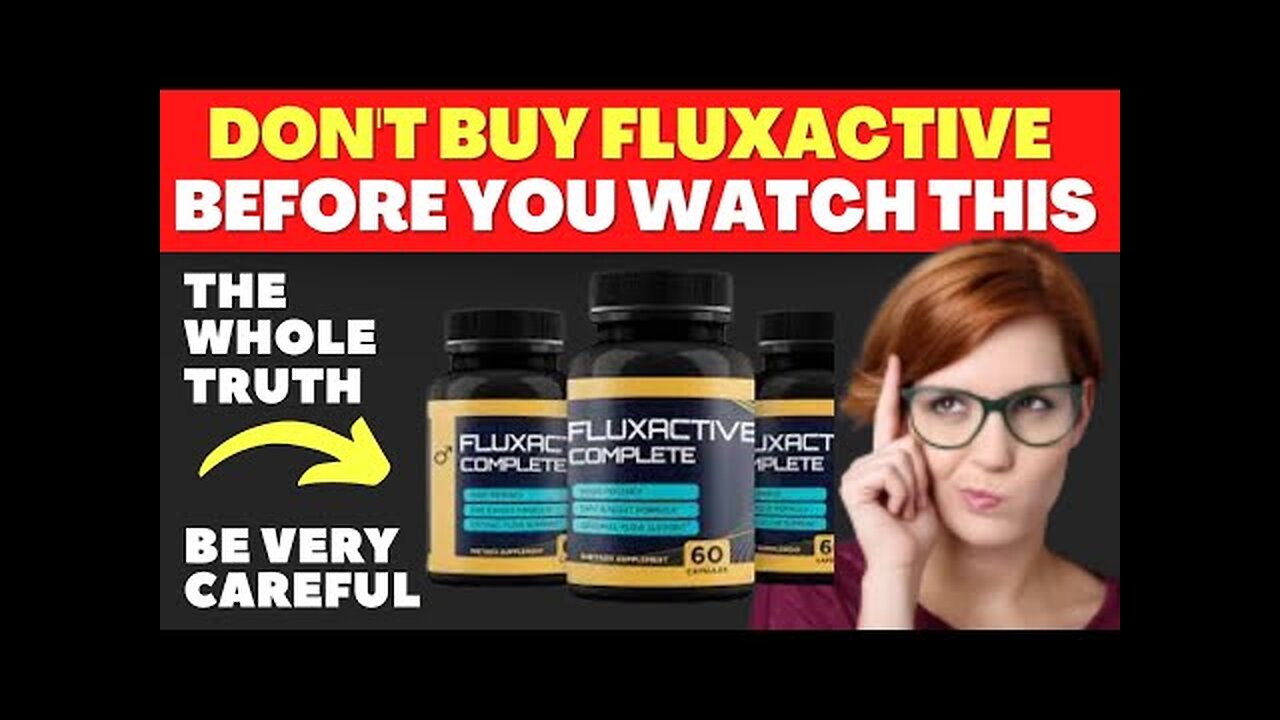 FLUXACTIVE COMPLETE REVIEW 2023 (BEWARE!!)FLUXACTIVE COMPLETE - Fluxactive Complete Prostate Health