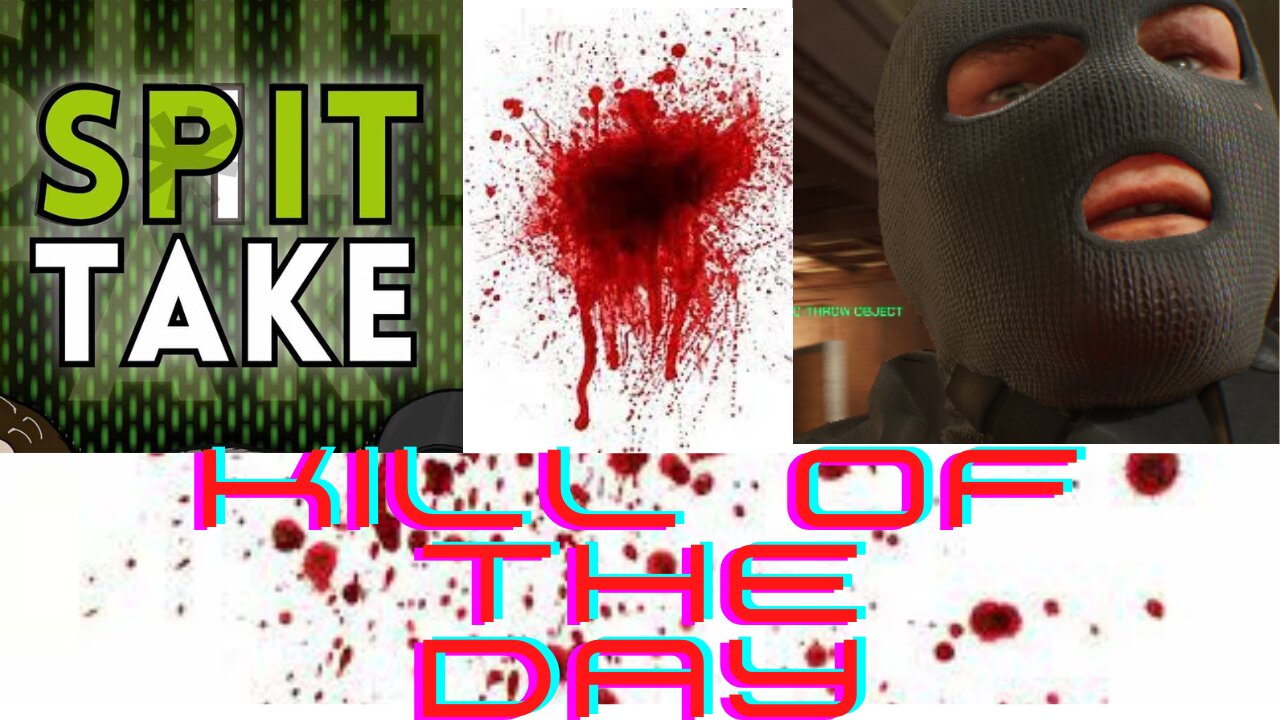 Spit Take Kill of the Day 12/31/2023