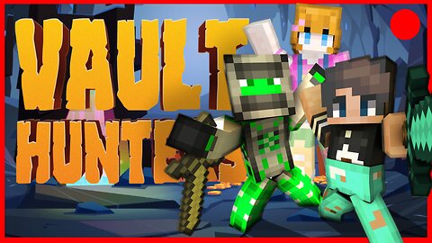 Let's Try Vault Hunters Minecraft Mod Pack with Special Guest! (Gaming)