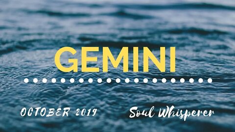 GEMINI: Things Are Moving Quickly This Month For You * October