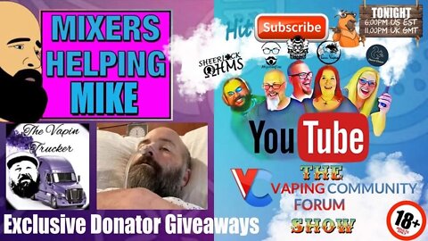 Vaping Community Episode 13: Mixers Helping Mike, Giveaways