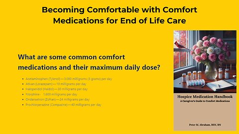 Becoming Comfortable with Comfort Medications for End Of Life Care