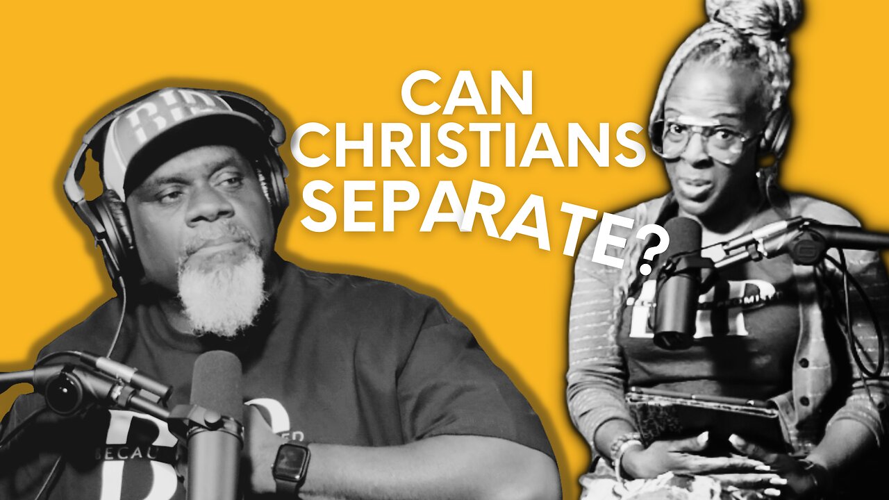 Can Christians Separate?