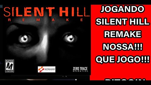 SILENT HILL REMAKE EXPERIENCIA UNICA :) - TOP DEMAIS