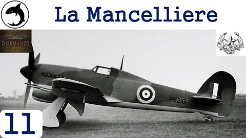 La Mancelliere - Episode 11 | Combat Mission: Battle for Normandy - The Scottish Corridor.