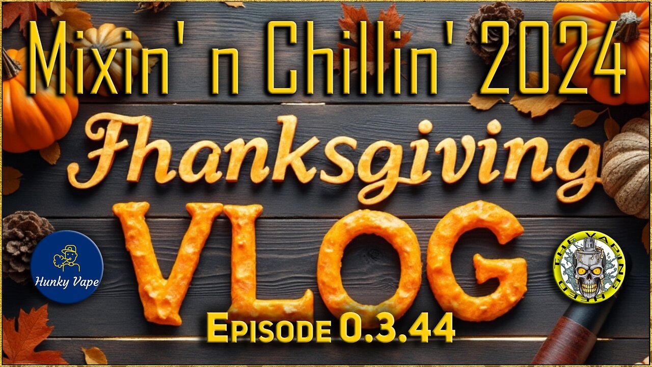 MnC VLOG 0.3.44 Thanksgiving 2024