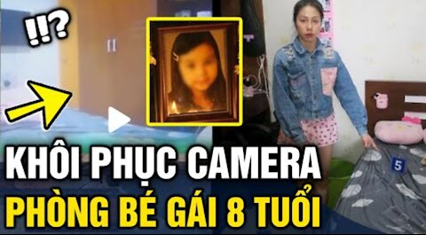 Đã 'KHÔI PHỤC' được camera nhà bé 8 tuổi, phát hiện tội ác 'SUỐT 4 TIẾNG' của mụ dì ghẻ