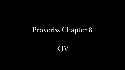 Proverbs Chapter 8 KJB