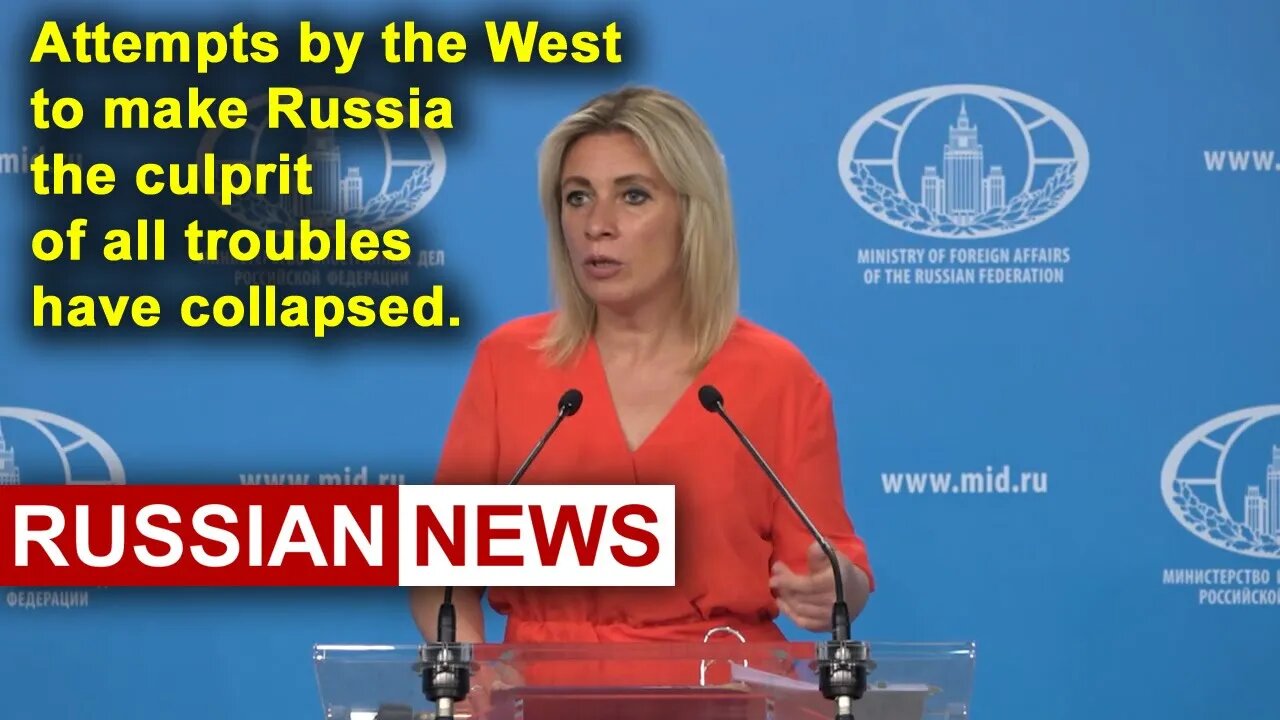 Zakharova: Attempts by the West to make Russia the culprit of all troubles have collapsed | Ukraine