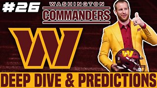 Washington Commanders Deep Dive & Predictions