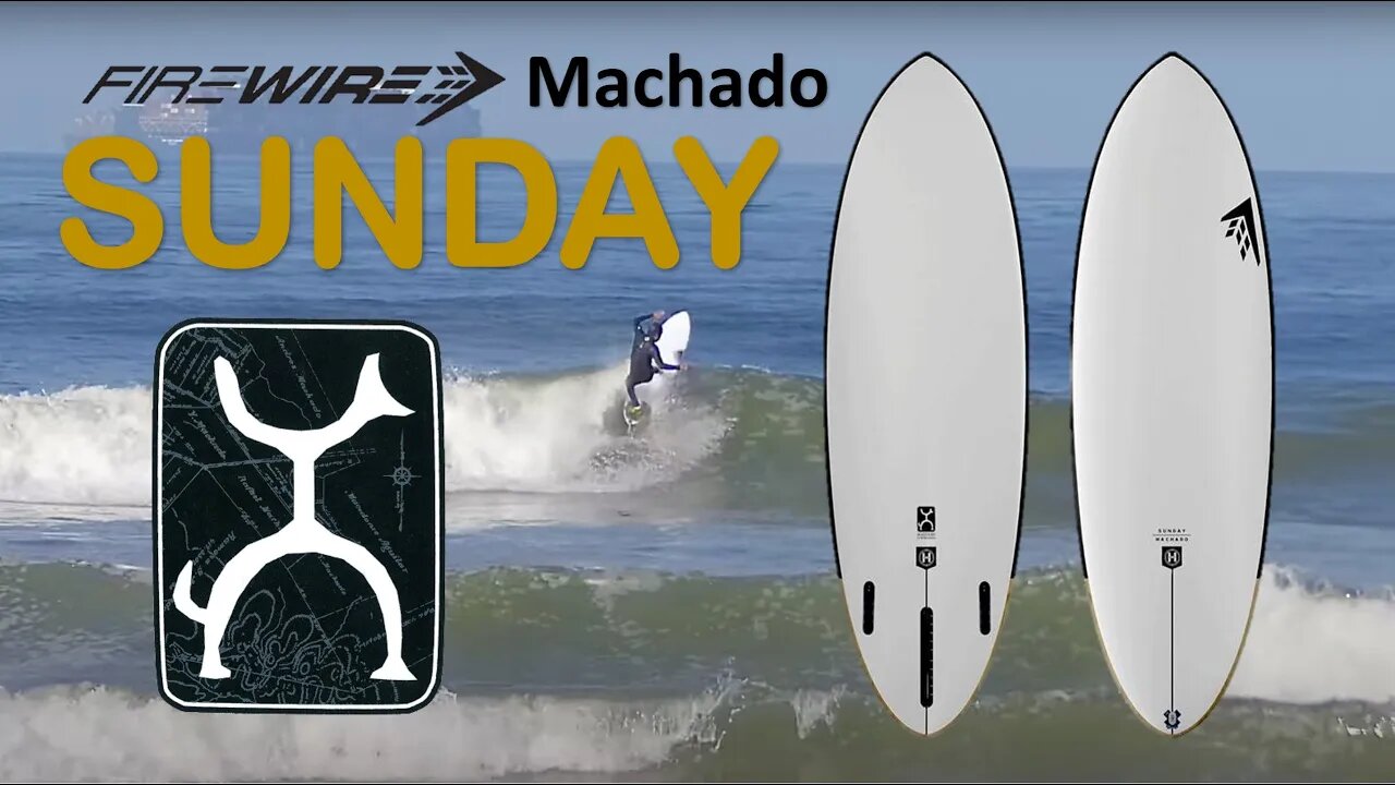 Firewire Machado Sunday Surfboard Review Part 1