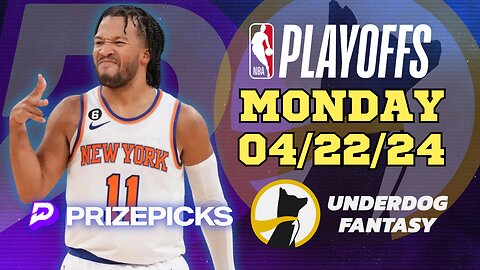 #PRIZEPICKS | #UNDERDOGFANTASY BEST PICKS FOR #NBA MONDAY | 04/22/24 | #NBAPLAYOFFS | TODAY |