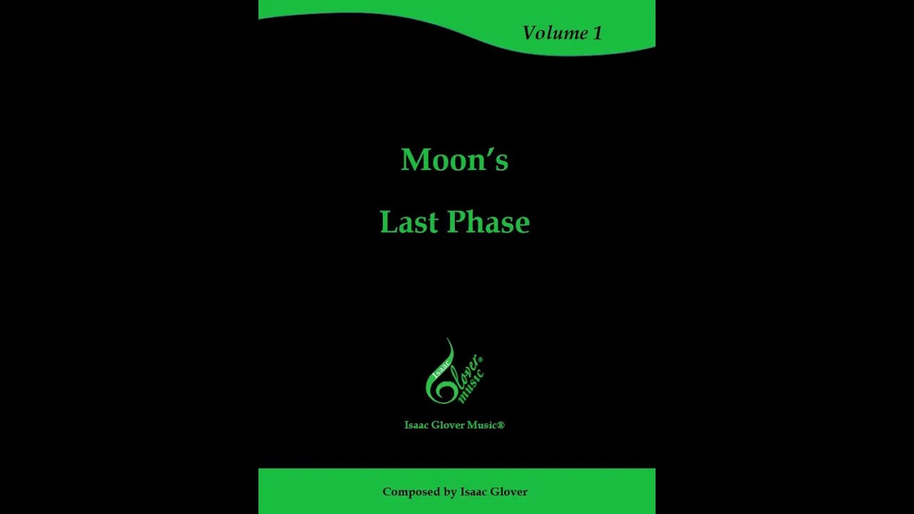 GLOVER Moon's Last Phase - Vol 1, Issue 9 (2022) | Isaac Glover Music