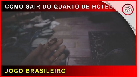 Fobia St Dinfna Hotel, Como sair do quarto de hotel (Jogo Brasileiro) | Super dica