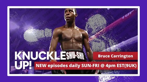 Bruce Carrington Live Interview (rescheduled) | Knuckle Up with Mike and Cedric