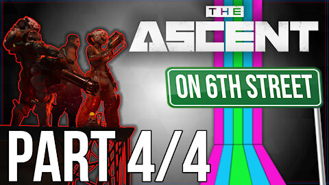 The Ascent on 6th Street Part 4/4