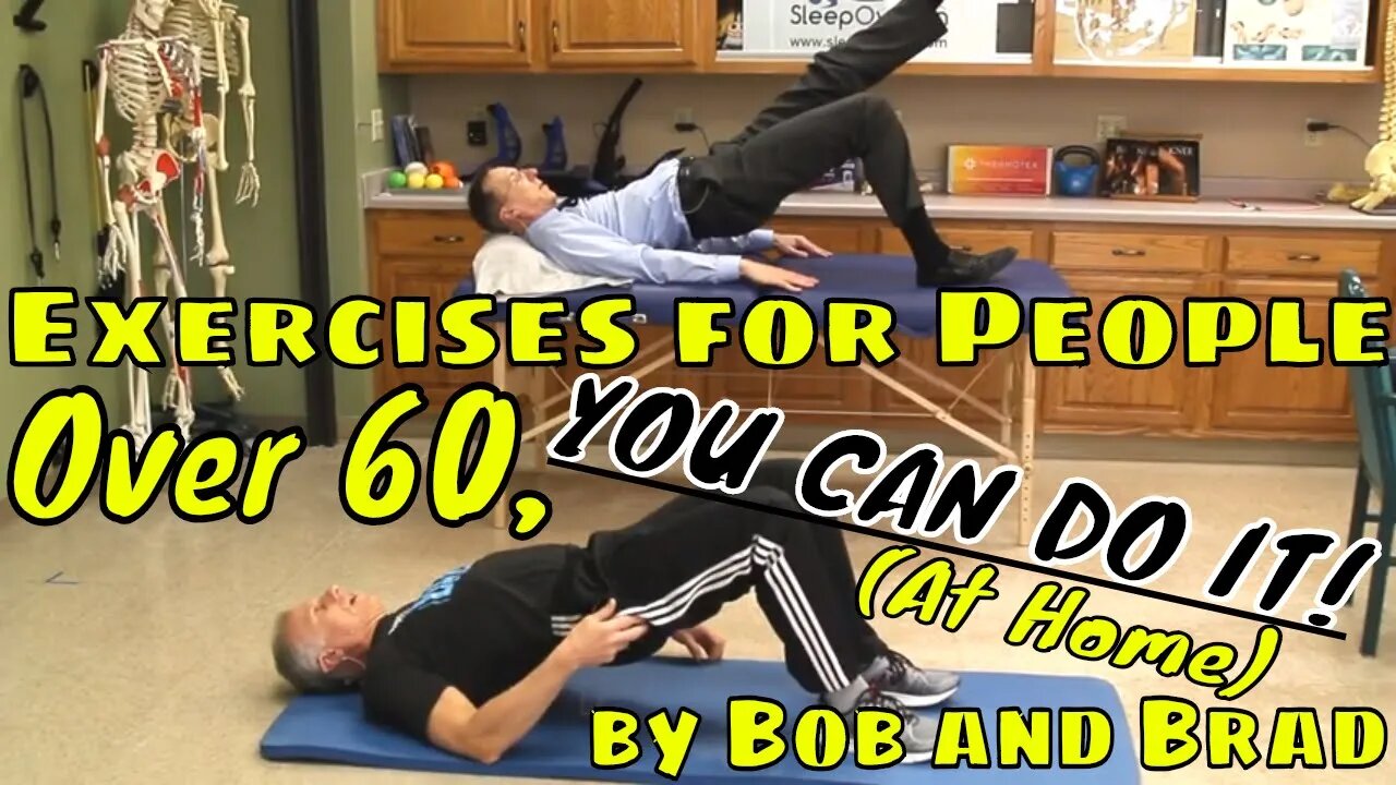 Exercises for People Over 60, YOU CAN DO IT! (At Home) by Bob and Brad