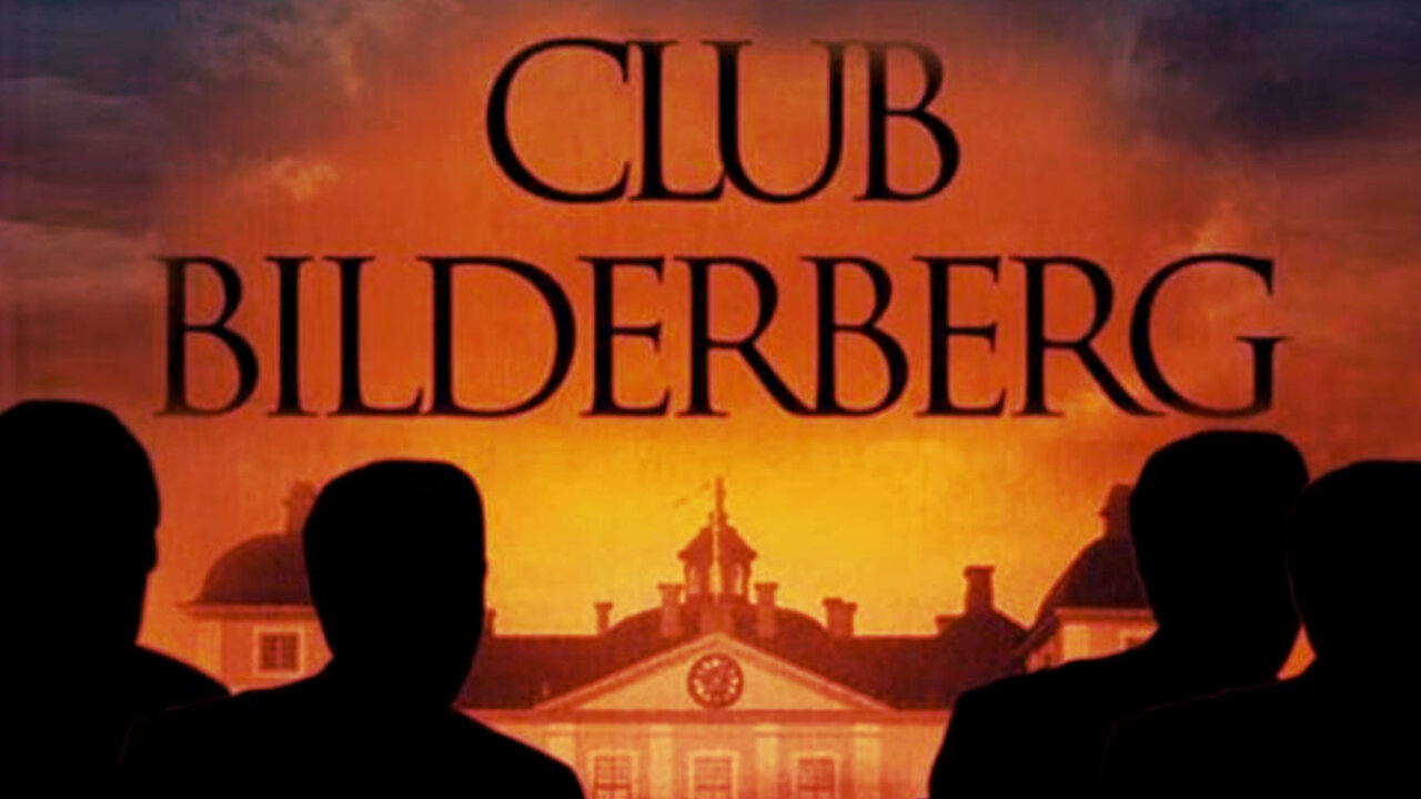 BILDERBERG’S CLUB | A Shadow One Wolrd Government