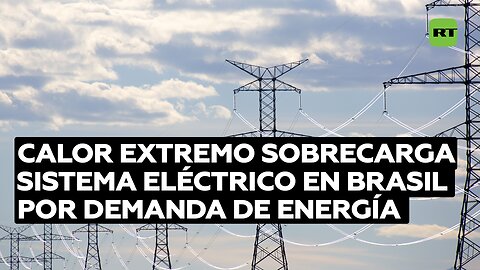 Alerta en Brasil por el calor extremo, que sube la demanda de energía y el riesgo de apagones