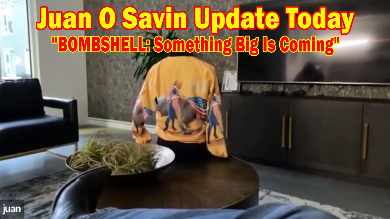 Juan O Savin Update Today Jan 30: "BOMBSHELL: Something Big Is Coming"