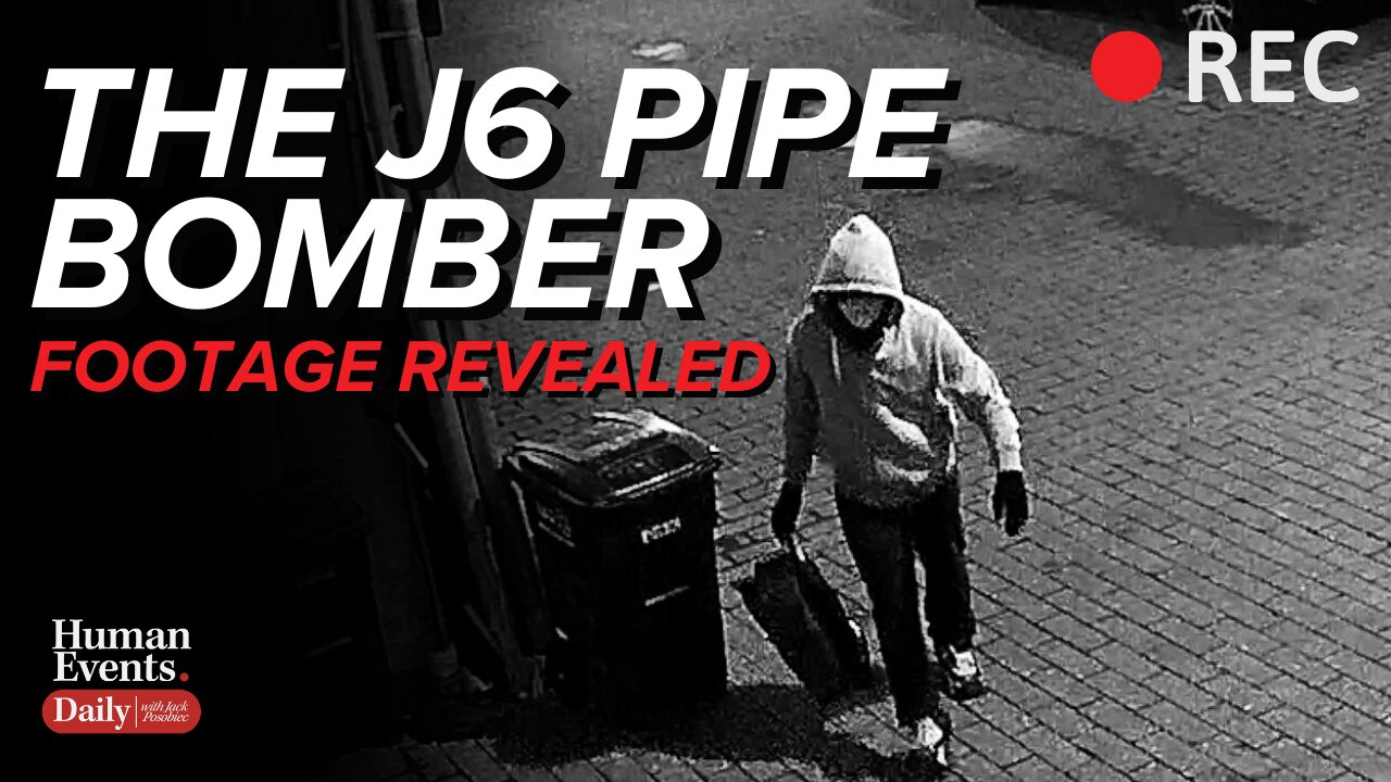BREAKING: New Video on the J6 Pipe Bomber