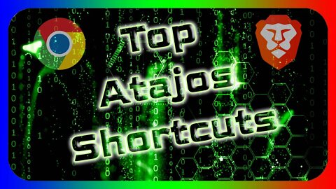 Top atajos de Google Chrome y Brave parte 2