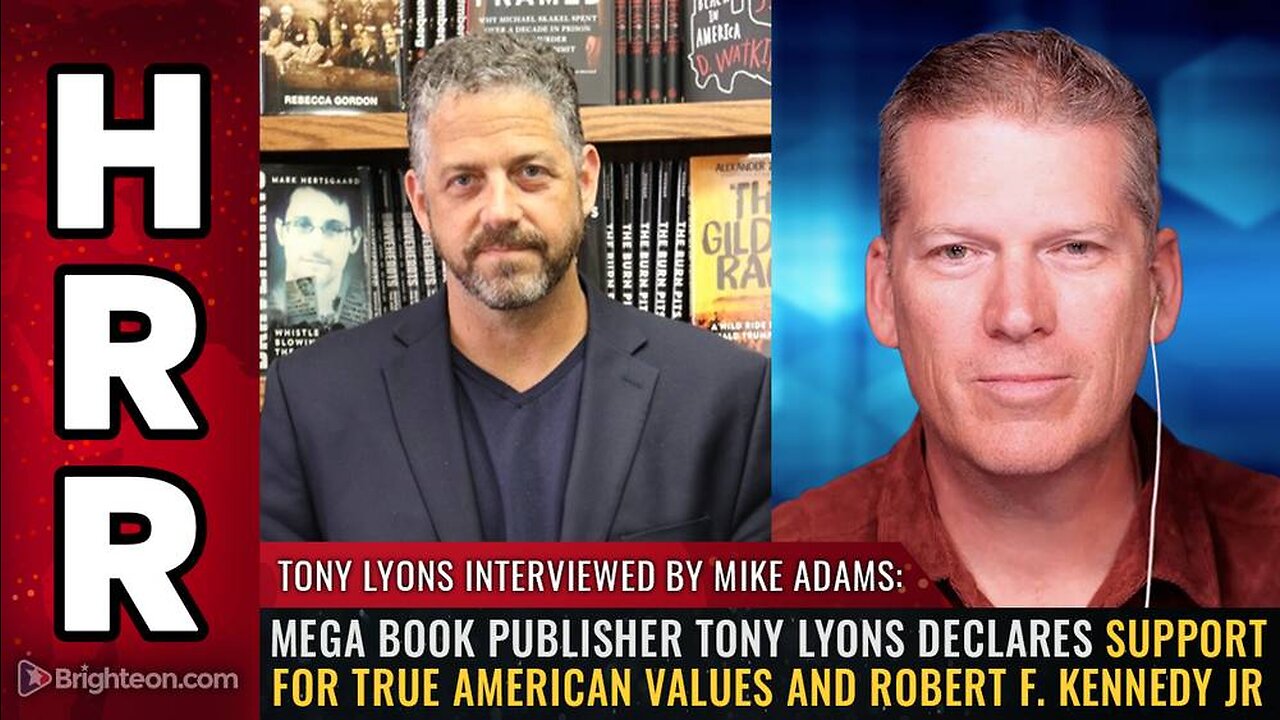 Mega book publisher Tony Lyons declares support for true American values & Robert F. Kennedy Jr