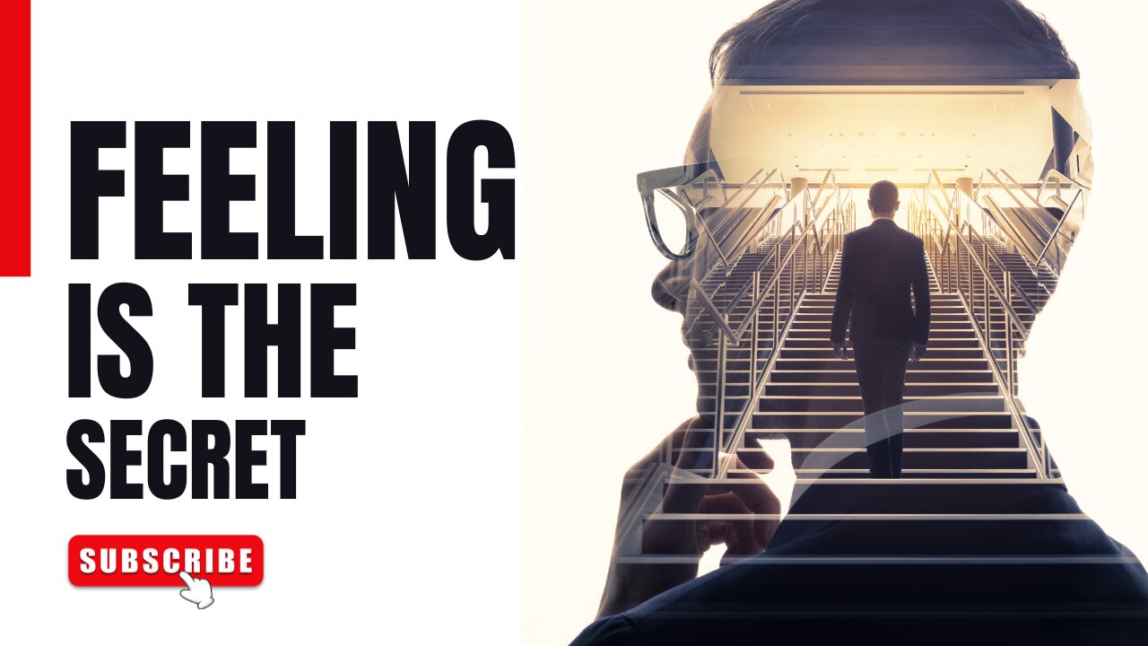 'Feeling is the Secret' Transforms Your Reality - Insights from Neville Goddard